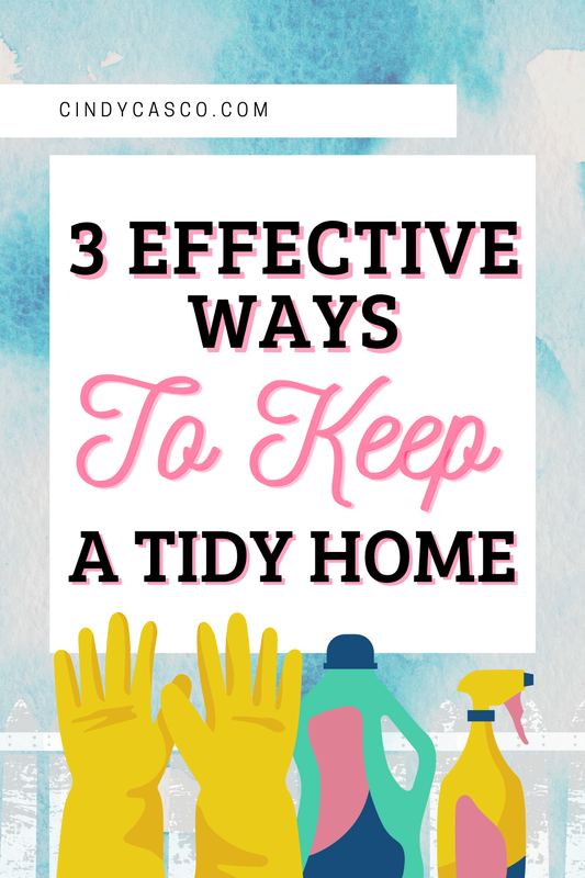 3 Effective Ways To Keep A Tidy Home
