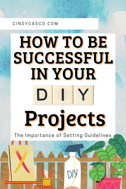 How To Be Successful In Your DIY Projects